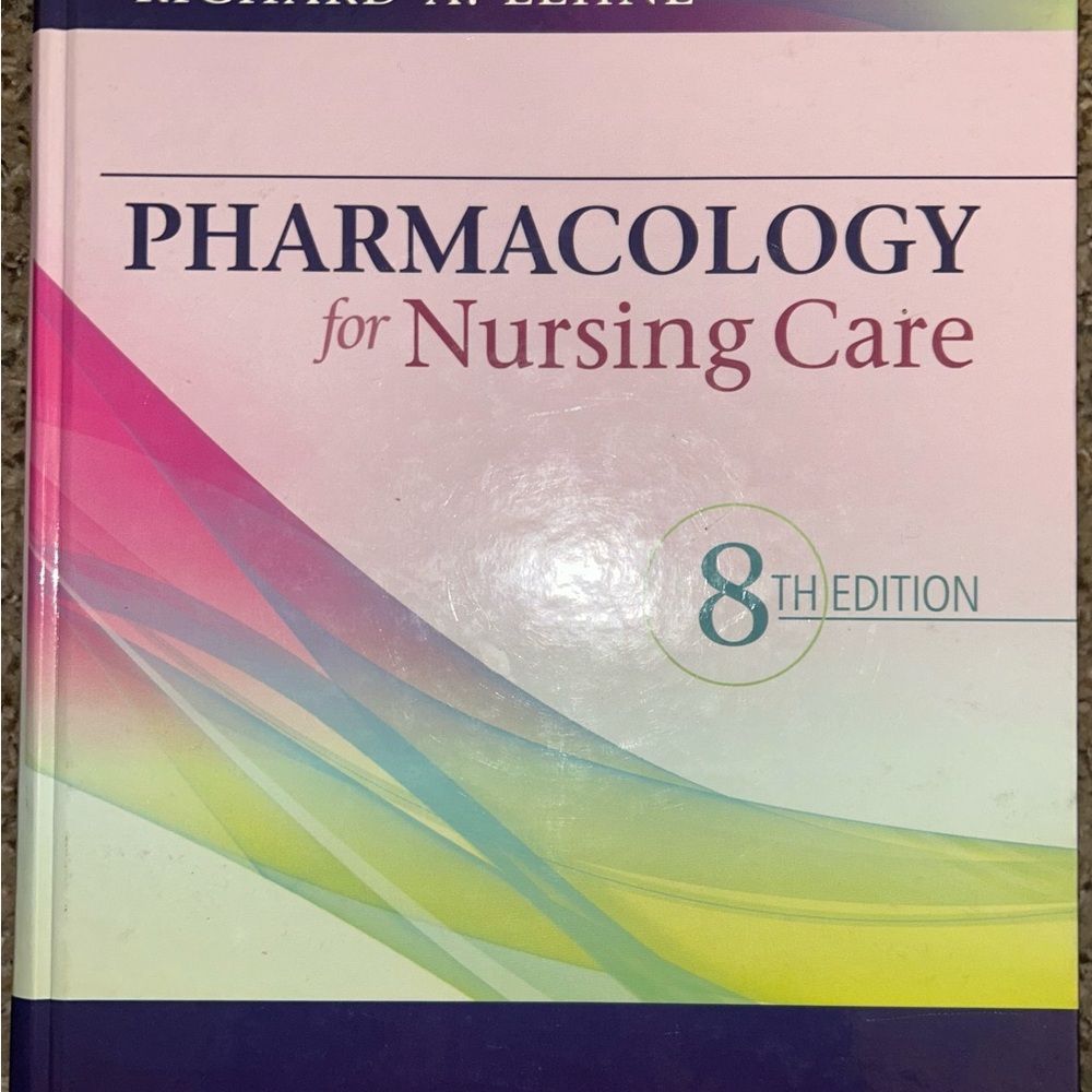 Pharmacology for Nursing Care 8th Edition Textbook